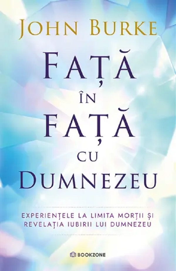 Fata in fata cu Dumnezeu - John Burke
