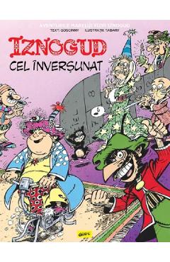 Coperta cărții 'Iznogud cel înverșunat - Rene Goscinny'