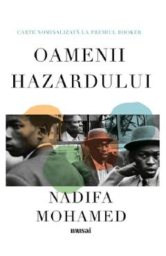Poza produsului Oamenii hazardului - Nadifa Mohamed
