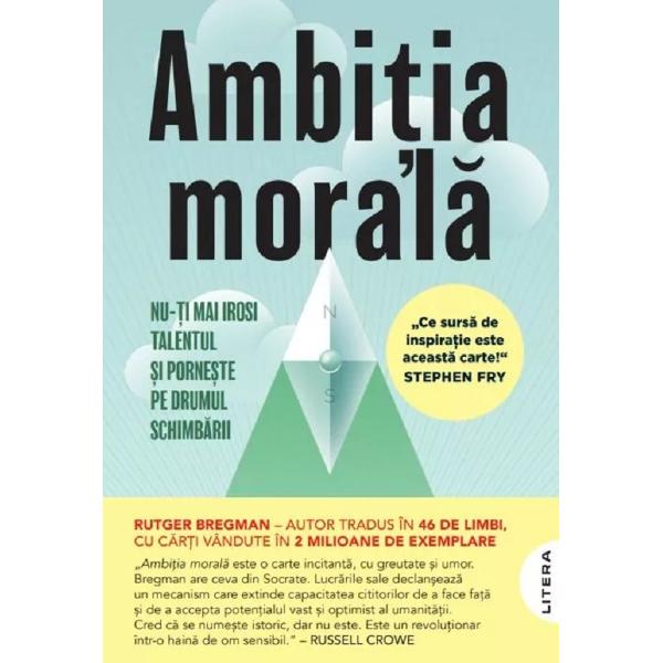 Ambitia morala - Rutger Bregman