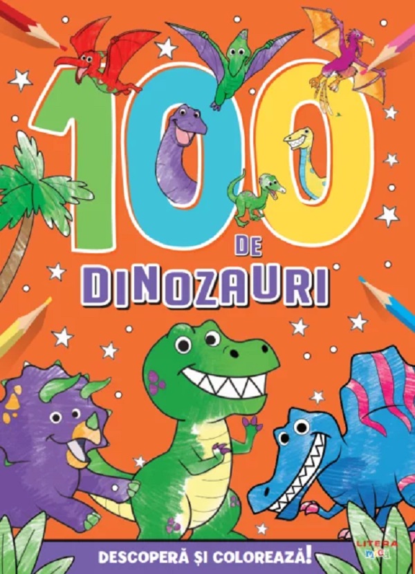 100 de dinozauri. Descopera si coloreaza! - Ed Myer