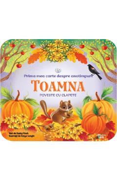 Bebe invata. Prima mea carte despre anotimpuri: Toamna. Poveste cu clapete - Rusty Finch