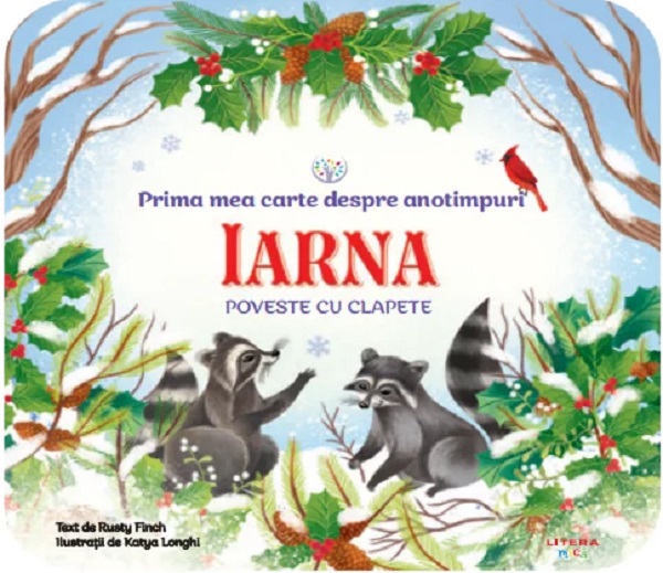 Coperta cărții 'Bebe învață. Prima mea carte despre anotimpuri: Iarna. Poveste cu clapete - Rusty Finch'