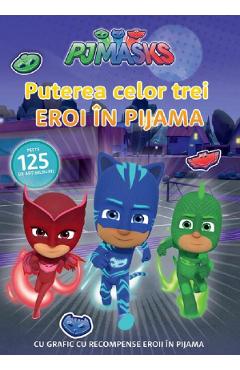 Poza produsului Pjmasks: Puterea celor trei Eroi in Pijama