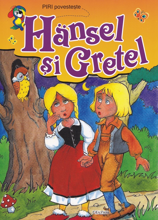 Coperta cărții 'Piri povestește: Hänsel și Gretel'