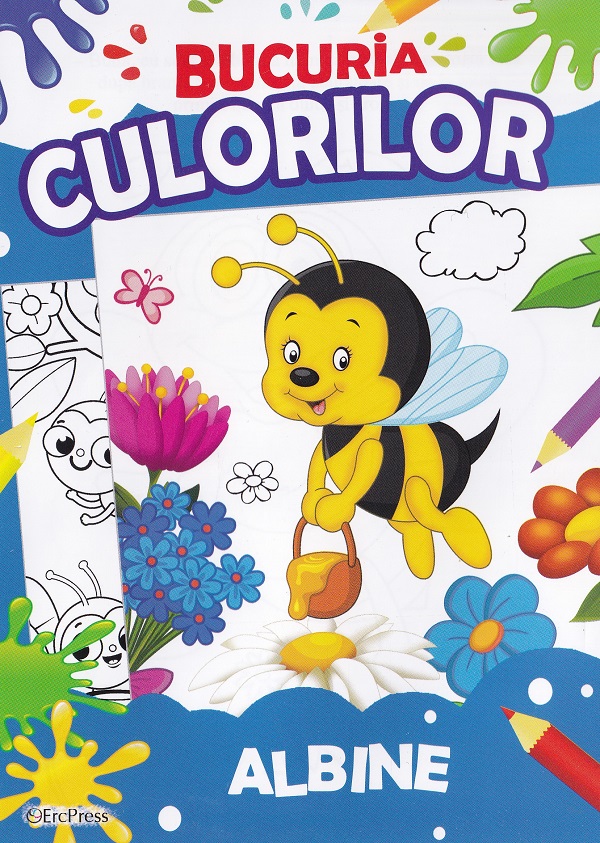 Coperta cărții 'Bucuria culorilor. Albine'
