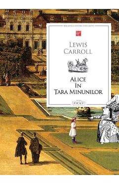 Poza produsului Alice in Tara Minunilor - Lewis Carroll