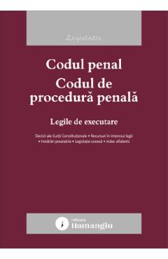 Codul penal. Codul de procedura penala. Legile de executare Act.20 Ianuarie 2026