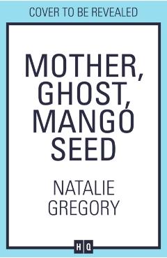 Mother Ghost Mango Seed - Natalie Gregory