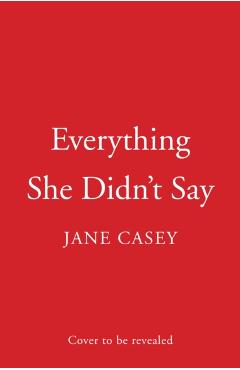 Everything She Didn’t Say