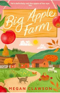 Coperta cărții 'Big Apple Farm - Megan Clawson'