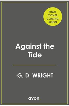 Coperta cărții 'Against the Tide - G. D. Wright'