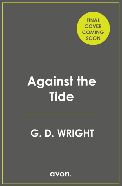 Coperta cărții 'Against the Tide - G. D. Wright'
