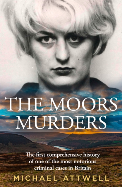 Coperta cărții 'Moors Murders - Michael Attwell'