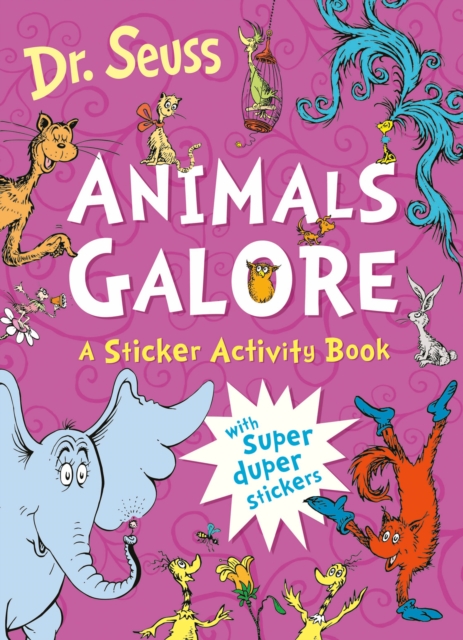 Coperta cărții 'Animals Galore: A Sticker Activity Book - Dr. Seuss'