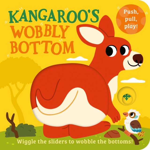 Coperta cărții 'Kangaroo's Wobbly Bottom - Kit Frost'