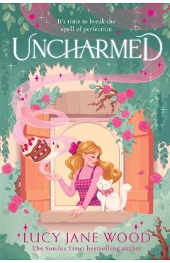 Coperta cărții 'Uncharmed - Lucy Jane Wood'