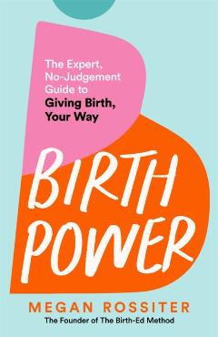 Coperta cărții 'Birth Power - Megan Rossiter'