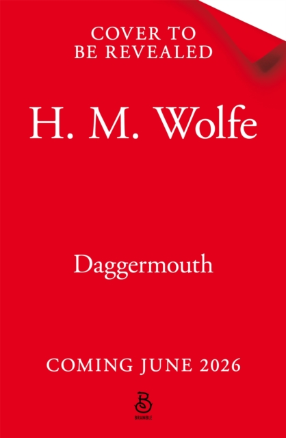 Coperta cărții 'Daggermouth - H. M. Wolfe'