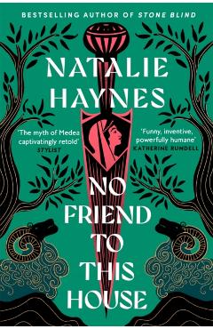 No Friend to This House - Natalie Haynes