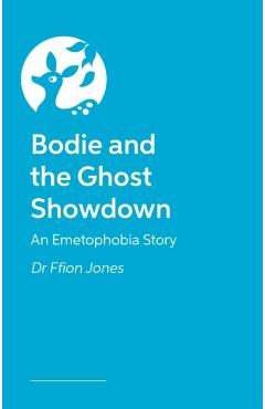 Coperta cărții 'Bodie and the Ghost Showdown - Ffion Jones'
