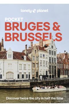 Coperta cărții 'Lonely Planet Pocket Bruges & Brussels - Melissa|smith Lonely Planet|moreno'