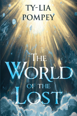 Coperta cărții 'The World of the Lost - Ty-lia Pompey'