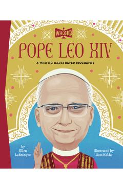 Coperta cărții 'Pope Leo XIV: A Who HQ Illustrated Biography - Ellen Labrecque'