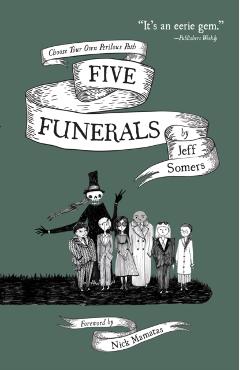 Five Funerals: Choose Your Own Perilous Path - Jeff Somers