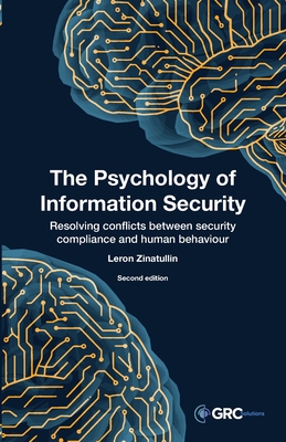 Coperta cărții 'The Psychology of Information Security: Resolving conflicts between security compliance and human behaviour - Leron'