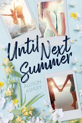 Coperta cărții 'Until Next Summer - Allison Ashley'