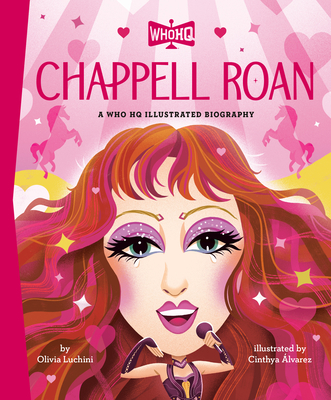 Coperta cărții 'Chappell Roan: A Who HQ Illustrated Biography - Olivia Luchini'