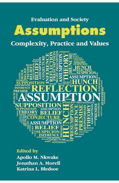 Coperta cărții 'Assumptions: Complexity, Practice and Values - Apollo M. Nkwake'