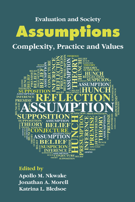 Coperta cărții 'Assumptions: Complexity, Practice and Values - Apollo M. Nkwake'