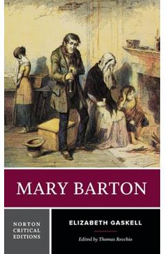 Coperta cărții 'Mary Barton: A Norton Critical Edition - Elizabeth Gaskell'