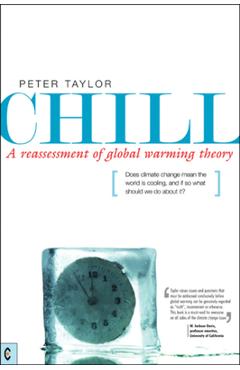 Poza produsului Chill: A Reassessment of Global Warming Theory - Peter Taylor
