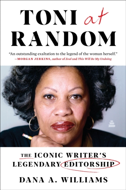 Coperta cărții 'Toni at Random: The Iconic Writer's Legendary Editorship - Dana A. Williams'