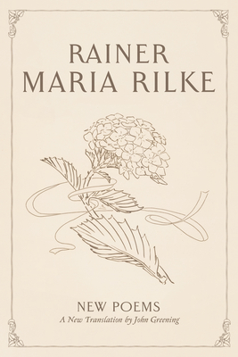 New Poems - Rainer Maria Rilke