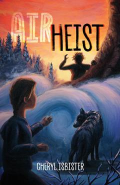 Coperta cărții 'Air Heist - Cheryl Isbister'