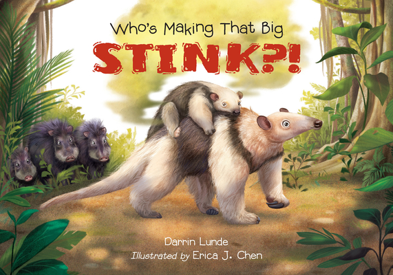 Coperta cărții 'Who's Making That Big Stink?! - Darrin Lunde'