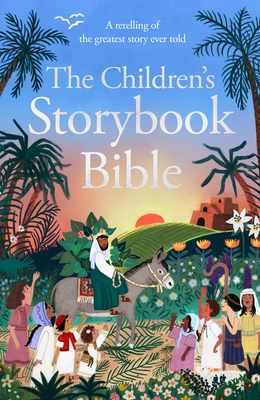 Coperta cărții 'The Children's Storybook Bible: A Retelling of the Greatest Story Ever Told - Deborah Lock'