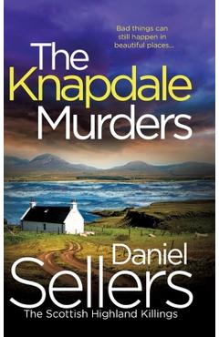 Coperta cărții 'The Knapdale Murders - Daniel Sellers'