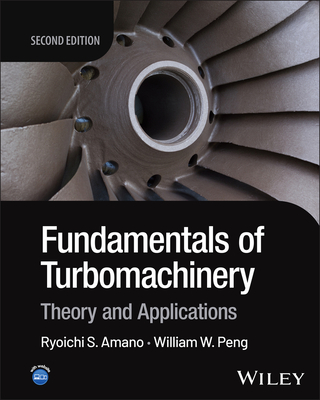 Coperta cărții 'Fundamentals of Turbomachinery: Theory and Applications - Ryoichi Samuel Amano'