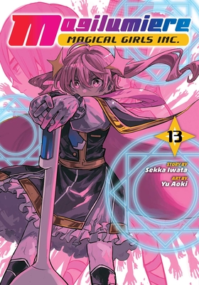 Coperta cărții 'Magilumiere Magical Girls Inc., Vol. 13 - Sekka Iwata'
