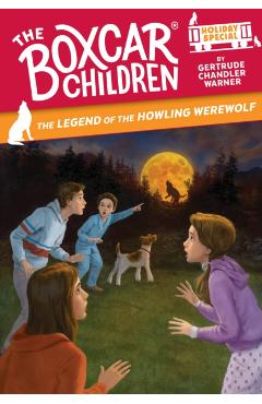 Coperta cărții 'The Legend of the Howling Werewolf: A Halloween Holiday Special - Gertrude Chandler Warner'