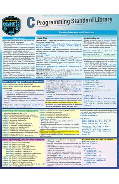 Coperta cărții 'C Programming Language Standard Library: A Quickstudy Laminated Reference Guide - Robin Nixon'