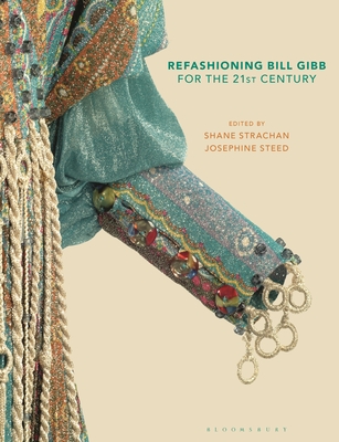 Coperta cărții 'Refashioning Bill Gibb for the 21st Century - Josephine Steed'