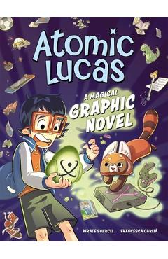 Coperta cărții 'Atomic Lucas: A Magical Graphic Novel Volume 1 - Pirate Sourcil'