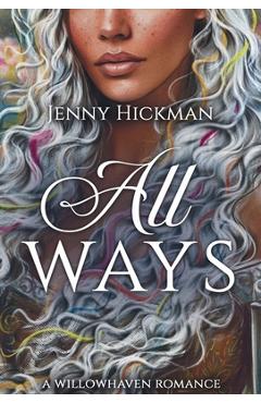 Coperta cărții 'All Ways: To Win a Fae Heart - Jenny Hickman'