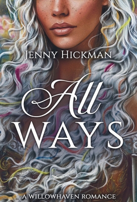 Coperta cărții 'All Ways: To Win a Fae Heart - Jenny Hickman'